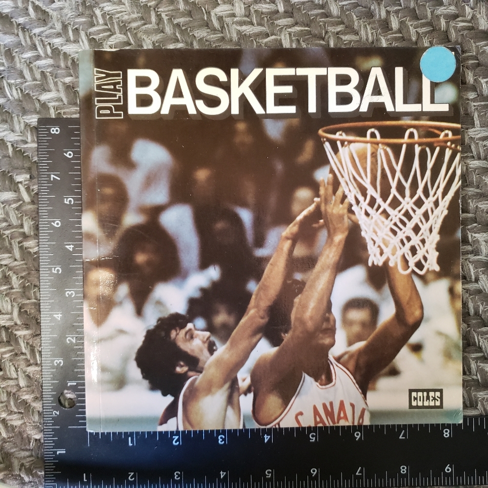 'Play Basketball' 1980 Vintage Book by Coleman & Ray